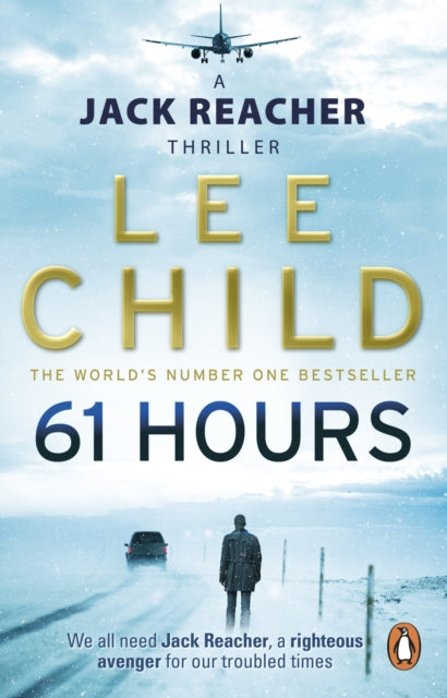 61 Hours: (Jack Reacher 14) by Lee Child Extended Range Transworld Publishers Ltd