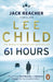 61 Hours: (Jack Reacher 14) by Lee Child Extended Range Transworld Publishers Ltd