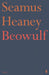 Beowulf by Seamus Heaney Extended Range Faber & Faber