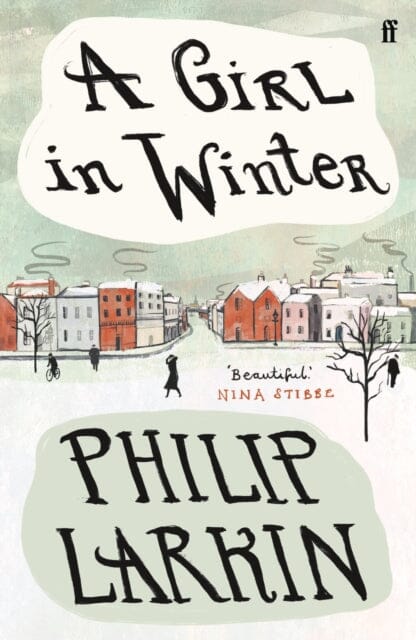 A Girl in Winter : 'Beautiful.' Nina Stibbe Extended Range Faber & Faber