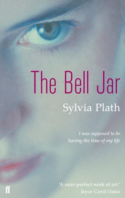 The Bell Jar by Sylvia Plath Extended Range Faber & Faber