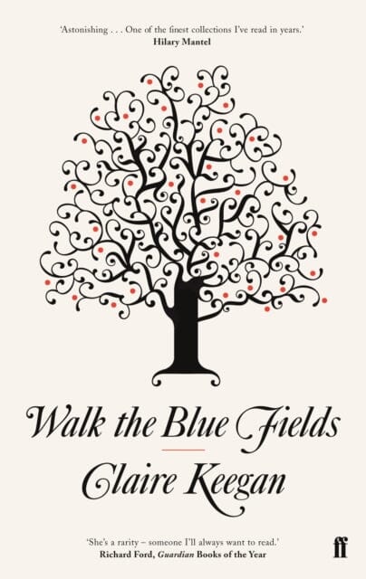 Walk the Blue Fields Extended Range Faber & Faber