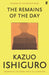 The Remains of the Day by Kazuo Ishiguro Extended Range Faber & Faber