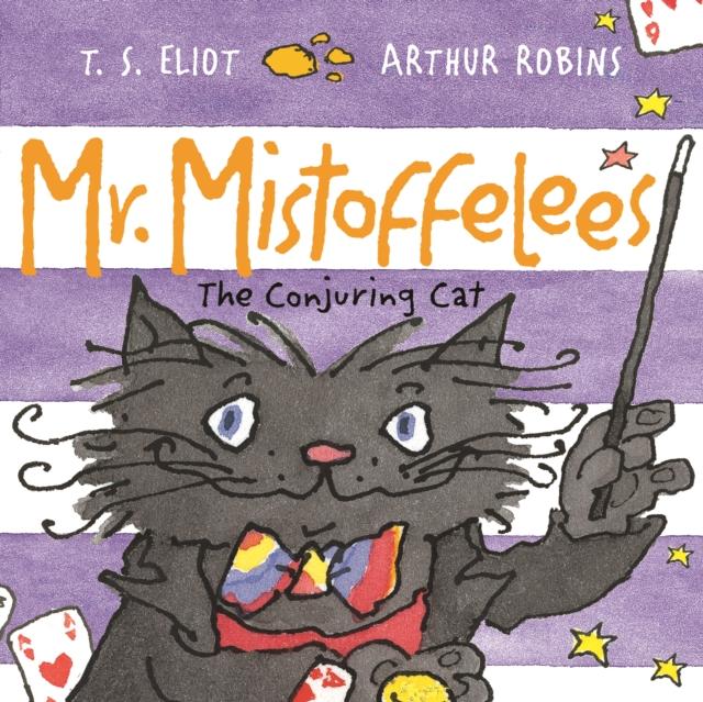 Mr Mistoffelees : The Conjuring Cat Popular Titles Faber & Faber