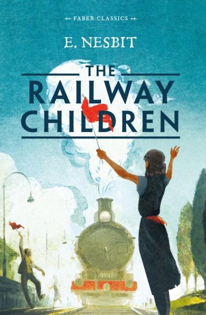The Railway Children Popular Titles Faber & Faber