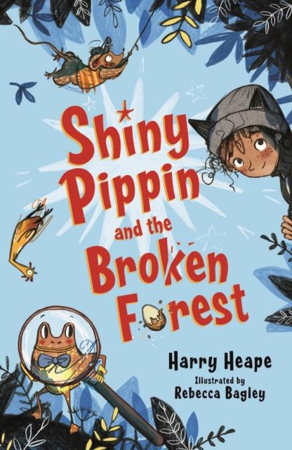 Shiny Pippin and the Broken Forest Popular Titles Faber & Faber