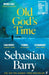 Old God's Time : Longlisted for the Booker Prize 2023 by Sebastian Barry Extended Range Faber & Faber