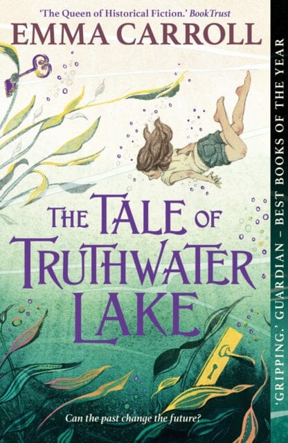 The Tale of Truthwater Lake : 'Absolutely gorgeous.' Hilary McKay Extended Range Faber & Faber