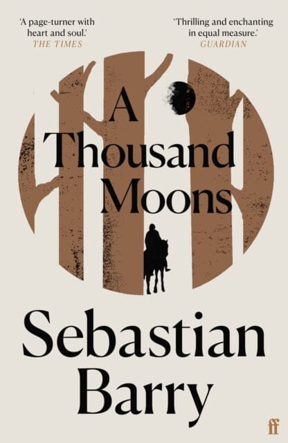 A Thousand Moons by Sebastian Barry Extended Range Faber & Faber