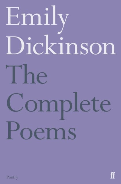 Complete Poems by Emily Dickinson Extended Range Faber & Faber