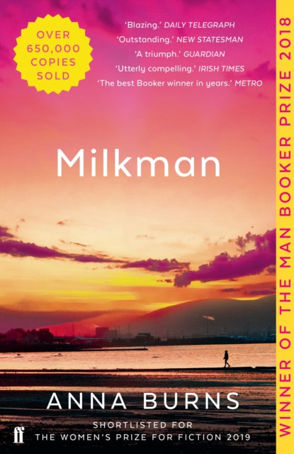 Milkman: WINNER OF THE MAN BOOKER PRIZE 2018 by Anna Burns Extended Range Faber & Faber