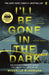 I'll Be Gone in the Dark by Michelle McNamara Extended Range Faber & Faber