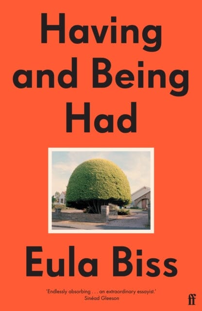 Having and Being Had by Eula Biss Extended Range Faber & Faber