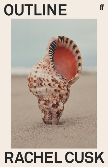 Outline: A Novel by Rachel Cusk Extended Range Faber & Faber