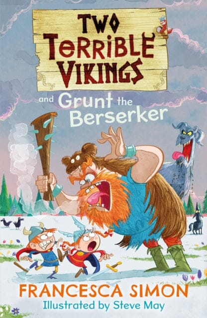 Two Terrible Vikings and Grunt the Berserker by Francesca Simon Extended Range Faber & Faber