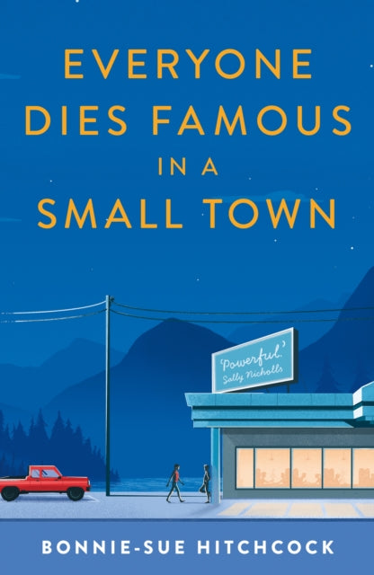 Everyone Dies Famous in a Small Town by Bonnie-Sue Hitchcock Extended Range Faber & Faber