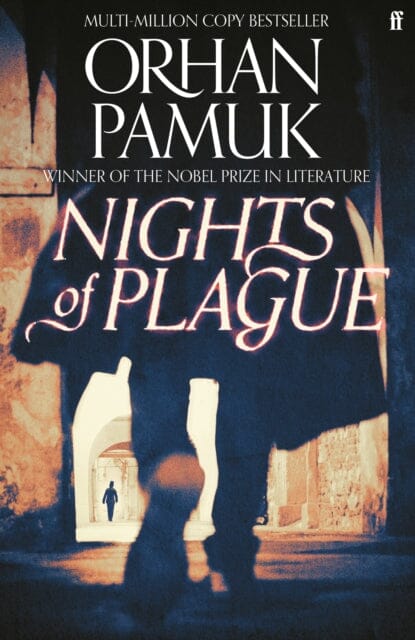 Nights of Plague by Orhan Pamuk Extended Range Faber & Faber