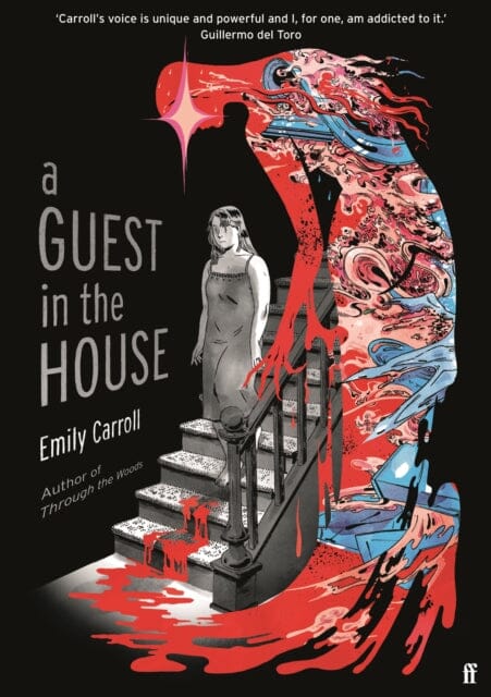 A Guest in the House : `Vividly drawn and masterfully plotted.' Observer, GRAPHIC NOVEL OF THE MONTH by Emily Carroll Extended Range Faber & Faber
