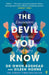 The Devil You Know: Encounters in Forensic Psychiatry by Gwen Adshead Extended Range Faber & Faber
