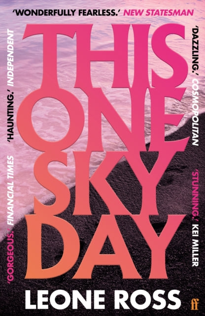This One Sky Day by Leone Ross Extended Range Faber & Faber