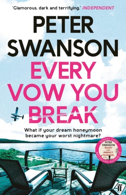 Every Vow You Break by Peter Swanson Extended Range Faber & Faber