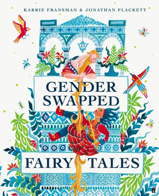 Gender Swapped Fairy Tales by Karrie Fransman Extended Range Faber & Faber