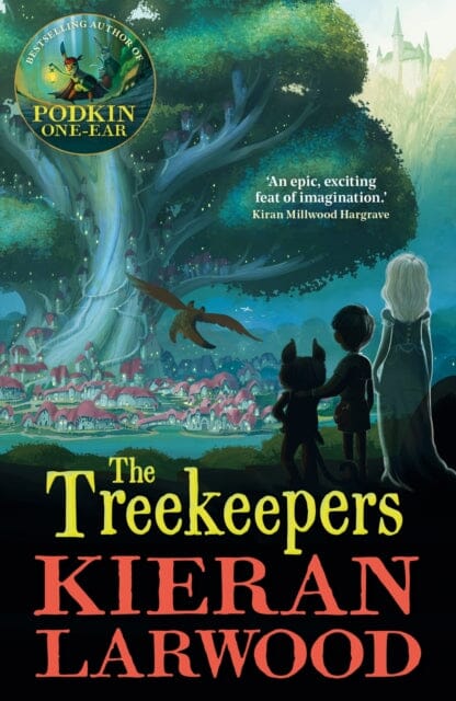 The Treekeepers : BLUE PETER BOOK AWARD-WINNING AUTHOR by Kieran Larwood Extended Range Faber & Faber