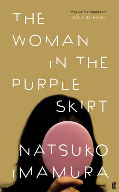 The Woman in the Purple Skirt by Natsuko Imamura Extended Range Faber & Faber