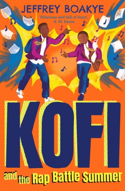 Kofi and the Rap Battle Summer by Jeffrey Boakye Extended Range Faber & Faber