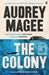 The Colony : Longlisted for the Booker Prize 2022 Extended Range Faber & Faber