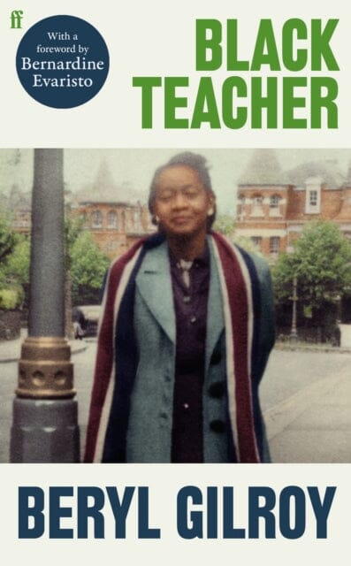 Black Teacher by Beryl Gilroy Extended Range Faber & Faber