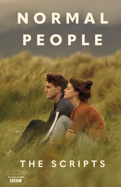 Normal People : The Scripts by Sally Rooney Extended Range Faber & Faber