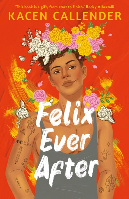 Felix Ever After by Kacen Callender Extended Range Faber & Faber