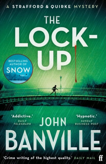 The Lock-Up : A Strafford and Quirke Murder Mystery by John Banville Extended Range Faber & Faber