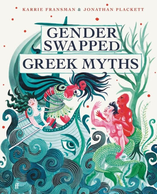 Gender Swapped Greek Myths Extended Range Faber & Faber