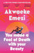 You Made a Fool of Death With Your Beauty : THE SUMMER'S HOTTEST ROMANCE by Akwaeke Emezi Extended Range Faber & Faber