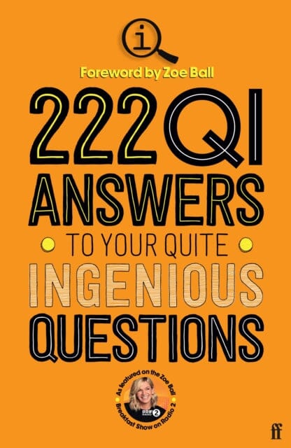 222 QI Answers to Your Quite Ingenious Questions Extended Range Faber & Faber