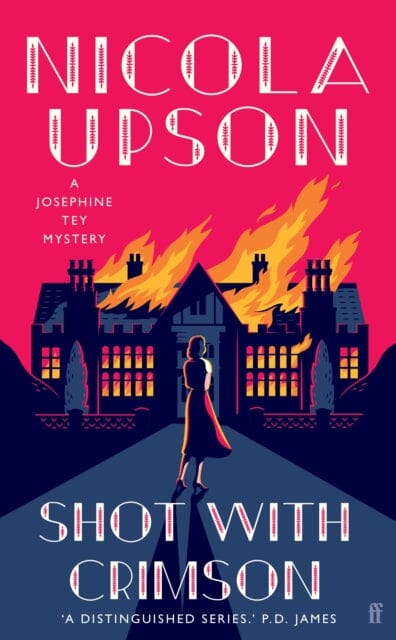 Shot with Crimson : An evocative murder mystery plays out on the set of Hitchcock's Rebecca by Nicola Upson Extended Range Faber & Faber
