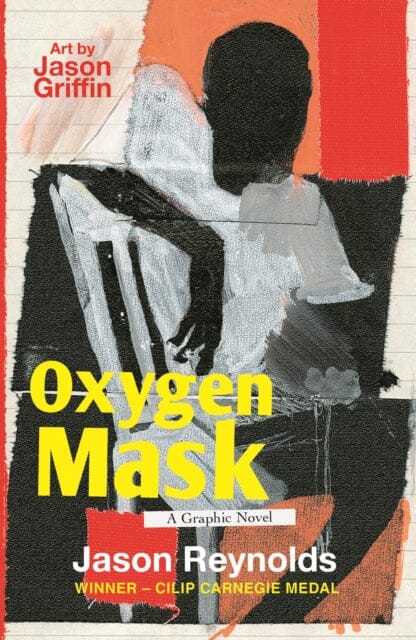 Oxygen Mask: A Graphic Novel : Carnegie Medal-Winning Author by Jason Reynolds Extended Range Faber & Faber