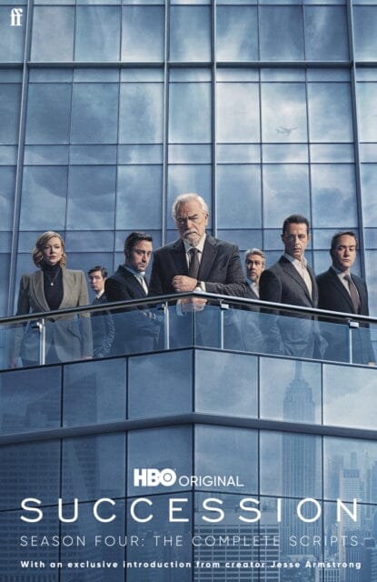 Succession - Season Four : The Complete Scripts by Jesse Armstrong Extended Range Faber & Faber