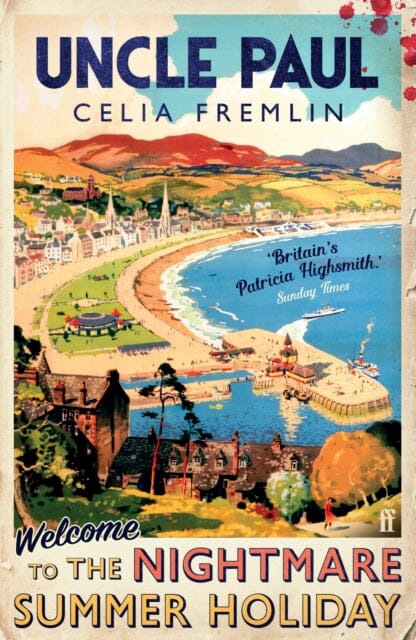 Uncle Paul : 'A master of suspense' (Janice Hallett) by Celia Fremlin Extended Range Faber & Faber