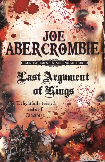 Last Argument Of Kings : Book Three by Joe Abercrombie Extended Range Orion Publishing Co