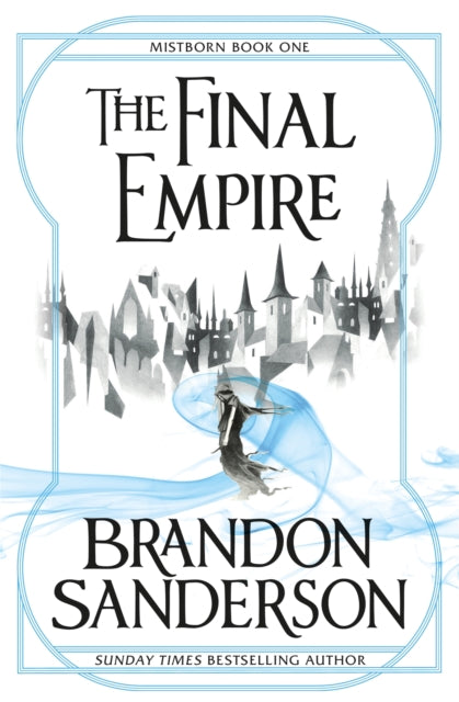 The Final Empire: Mistborn Book One by Brandon Sanderson Extended Range Orion Publishing Co