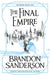 The Final Empire: Mistborn Book One by Brandon Sanderson Extended Range Orion Publishing Co