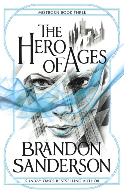 The Hero of Ages: Mistborn Book Three by Brandon Sanderson Extended Range Orion Publishing Co