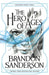 The Hero of Ages: Mistborn Book Three by Brandon Sanderson Extended Range Orion Publishing Co