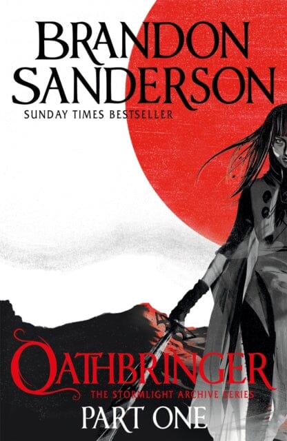 Oathbringer Part One: The Stormlight Archive Book Three by Brandon Sanderson Extended Range Orion Publishing Co