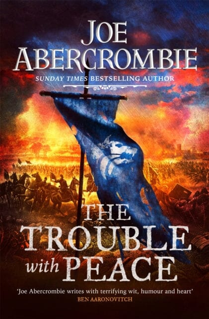 The Trouble With Peace by Joe Abercrombie Extended Range Orion Publishing Co