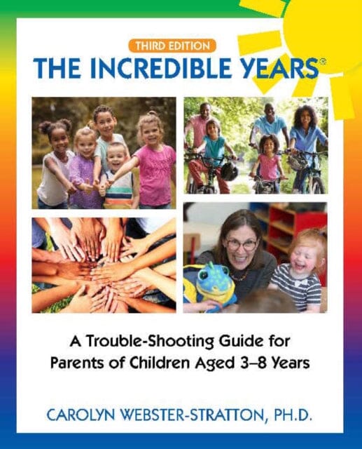 The Incredible Years (R): Trouble Shooting Guide for Parents of Children Aged 3-8 Years by Carolyn Webster-Stratton Extended Range The Incredible Years