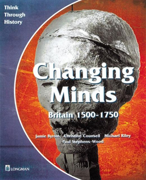 Changing Minds Britain 1500-1750 Pupil's Book Popular Titles Pearson Education Limited